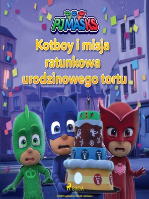 cover image of Pidżamersi--Kotboy i misja ratunkowa urodzinowego tortu